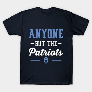 Anyone But The Patriots - Tennessee T-Shirt